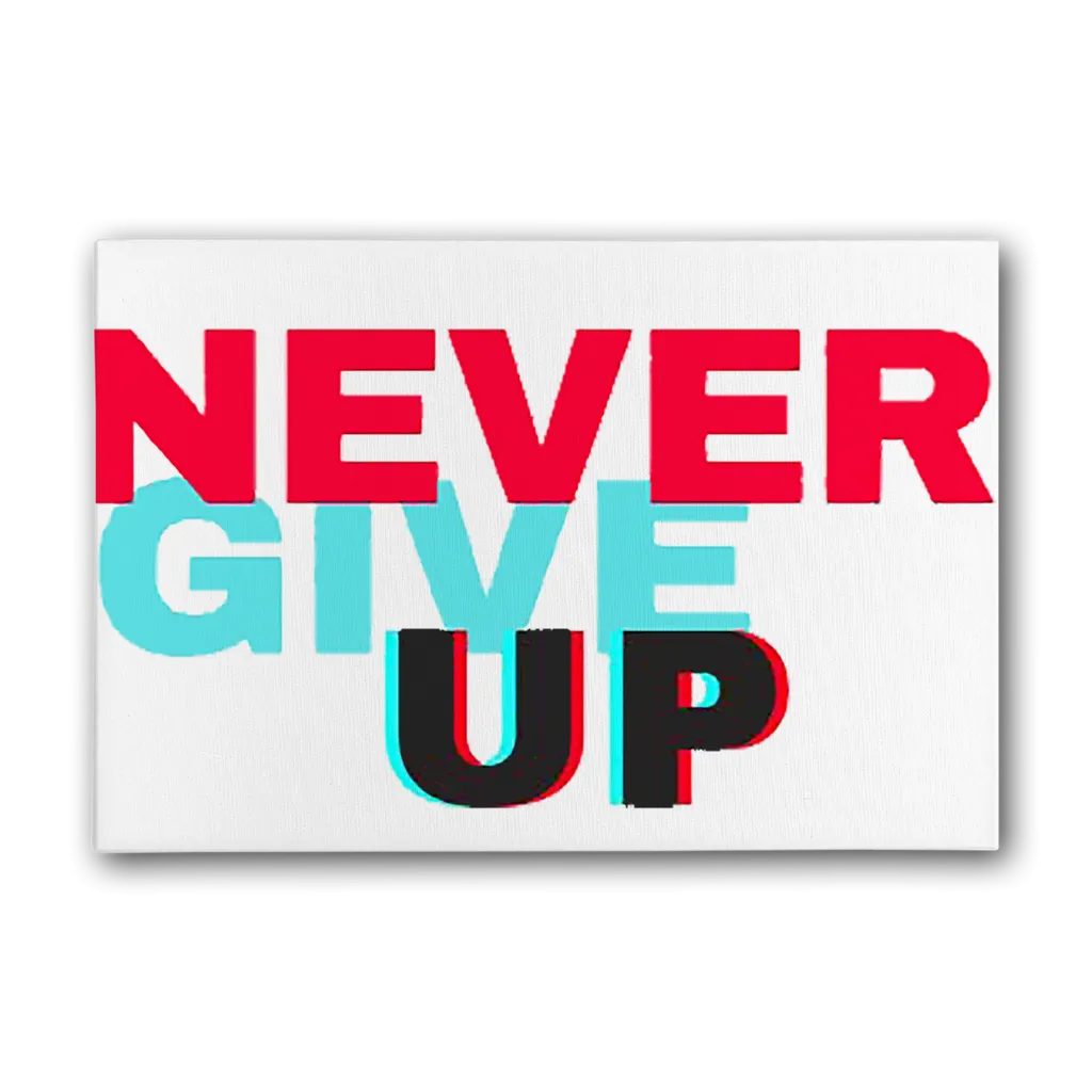 Never Give Up Premium Stretched Canvas