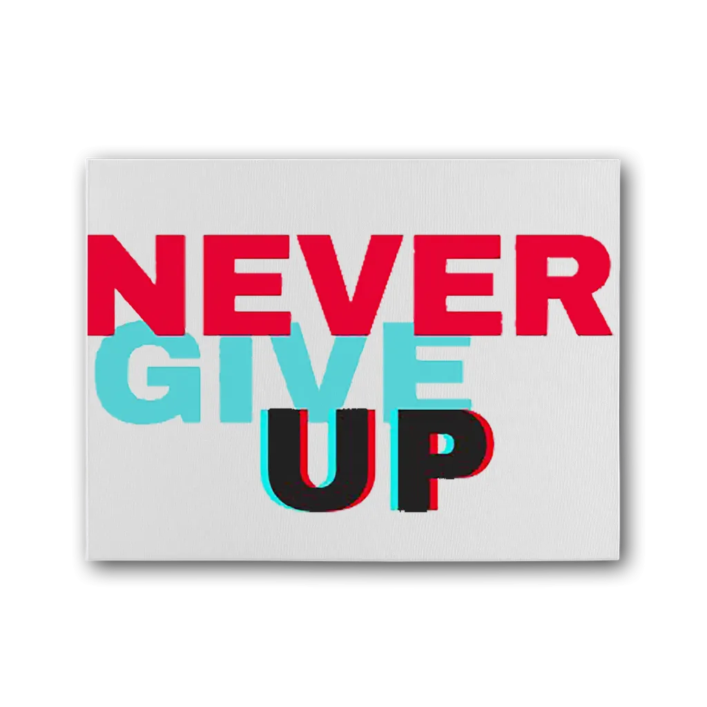 Never Give Up Premium Stretched Canvas